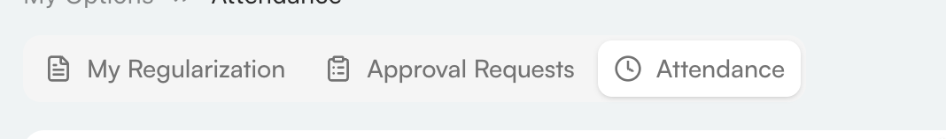 Attendance navigation with My Regularization, Approval Requests, and Attendance